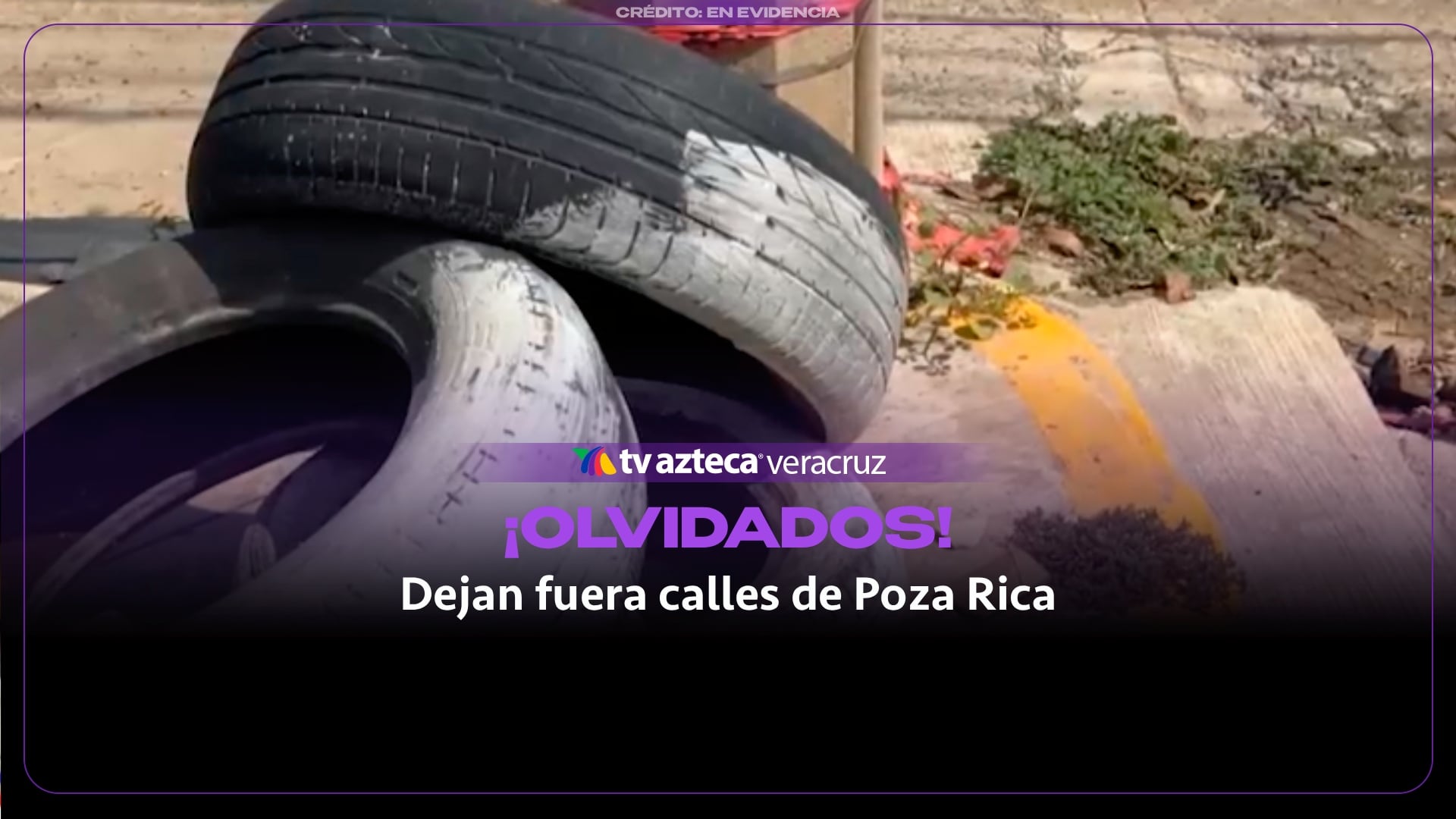 ¡Olvidan calles de Poza Rica! Vecinos siguen entre lodo, maleza y llantas tras inundación