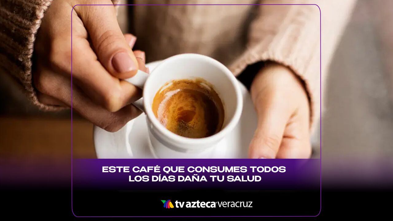 ¡Cuidado, Veracruz! Este café que consumes todos los días DAÑA tu salud; esto se sabe