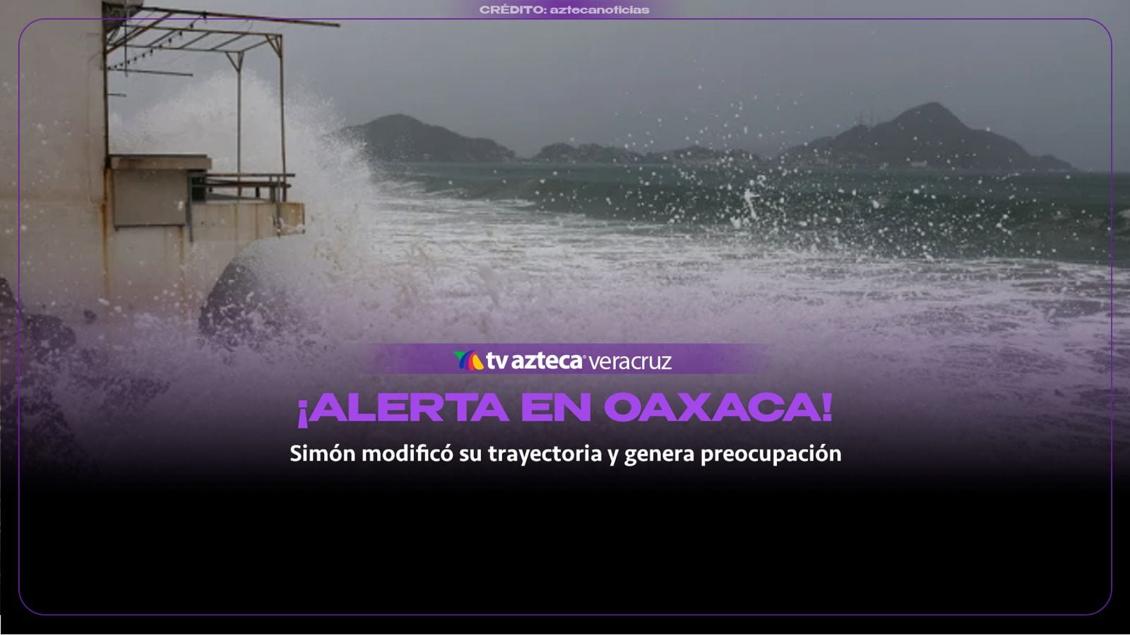 ¡ALERTA por HURACÁN SIMÓN! Cambia de TRAYECTORIA; ¿PEGARÁ a Oaxaca?