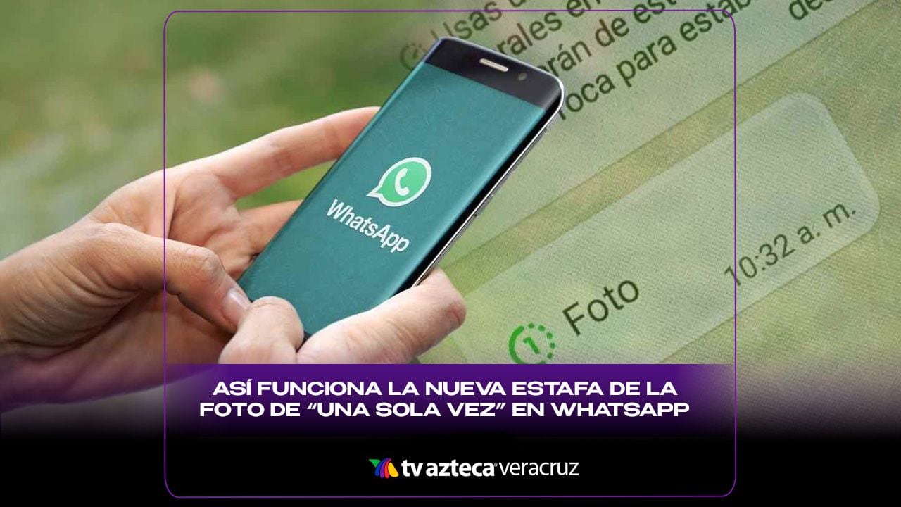 ¡No la abras! Así funciona la nueva estafa de la foto de ‘una sola vez’ en WhatsApp