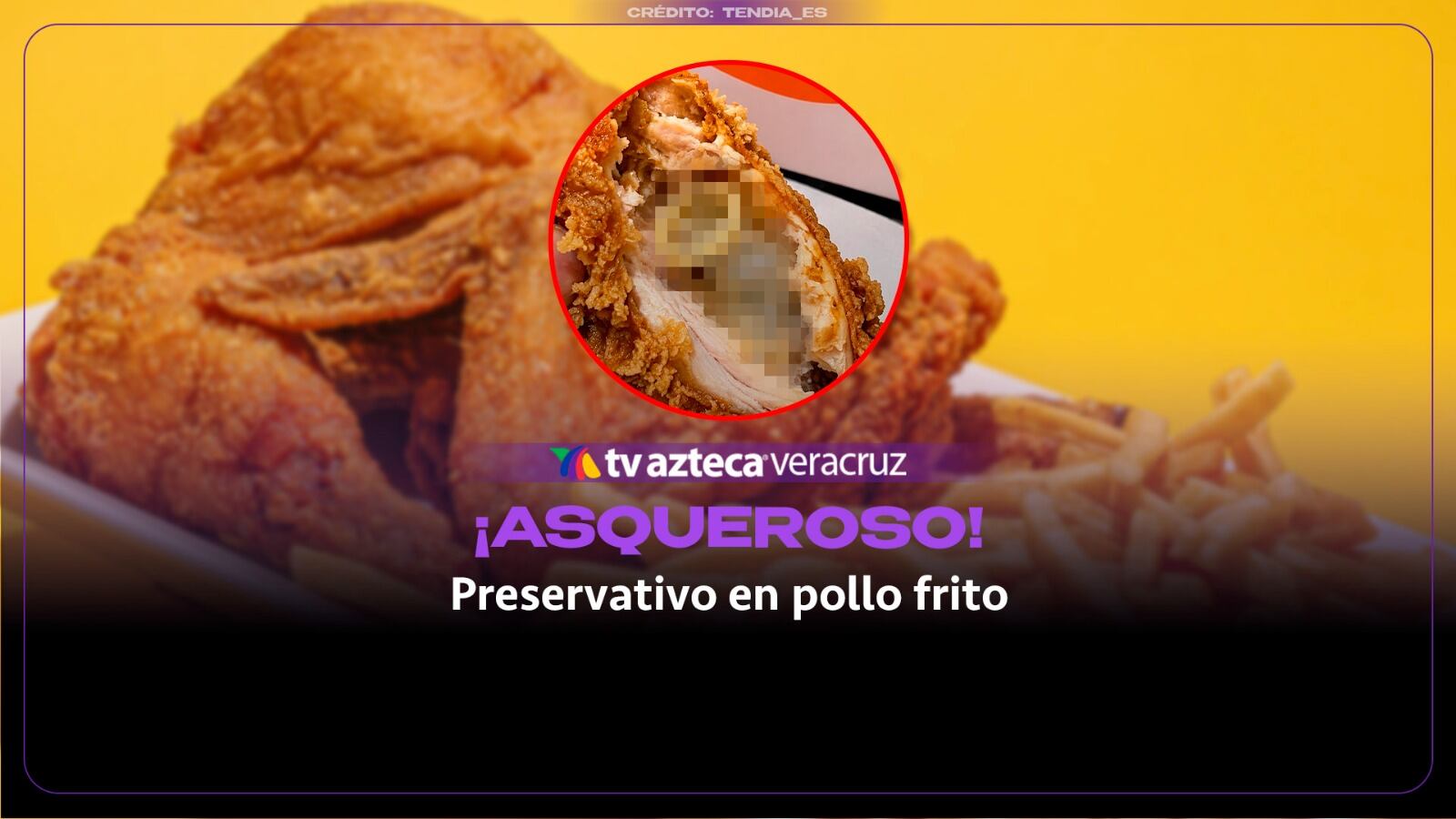 ¡CASI SE LO TRAGAN! Pareja encuentran preservativo dentro de un pollo frito; así ocurrió