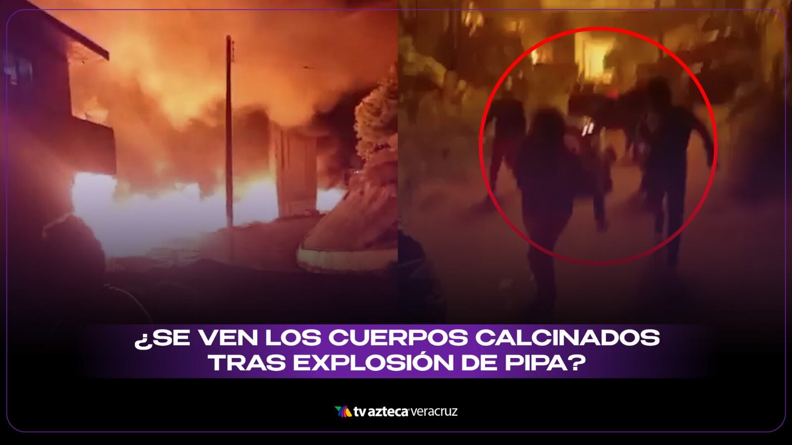 Explosión de pipa en México-Tuxpan