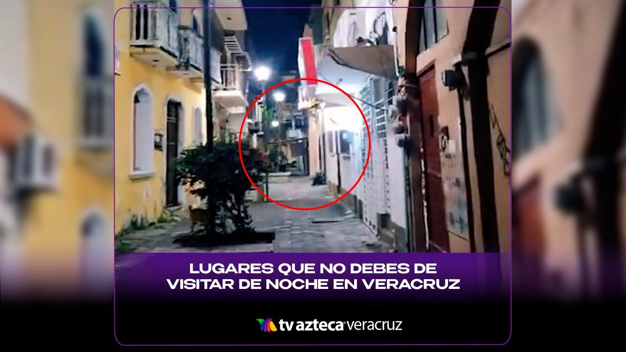 ¡De TERROR! Estos son los lugares que no debes visitar de noche en Veracruz