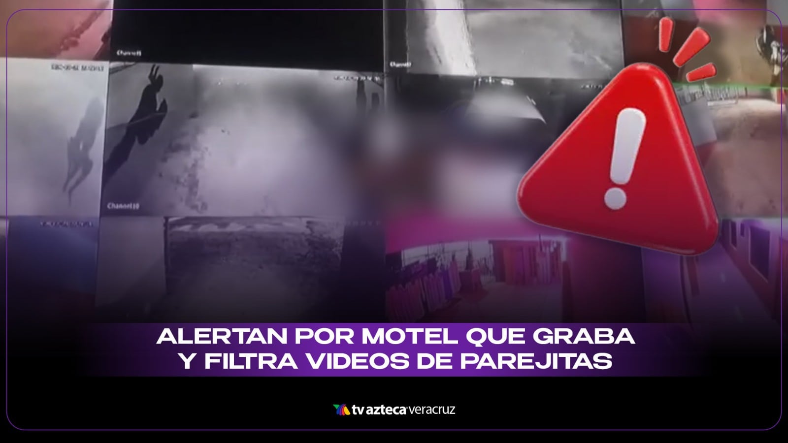 ¡CUIDADO! Alertan por MOTEL que graba y filtra videos de parejitas