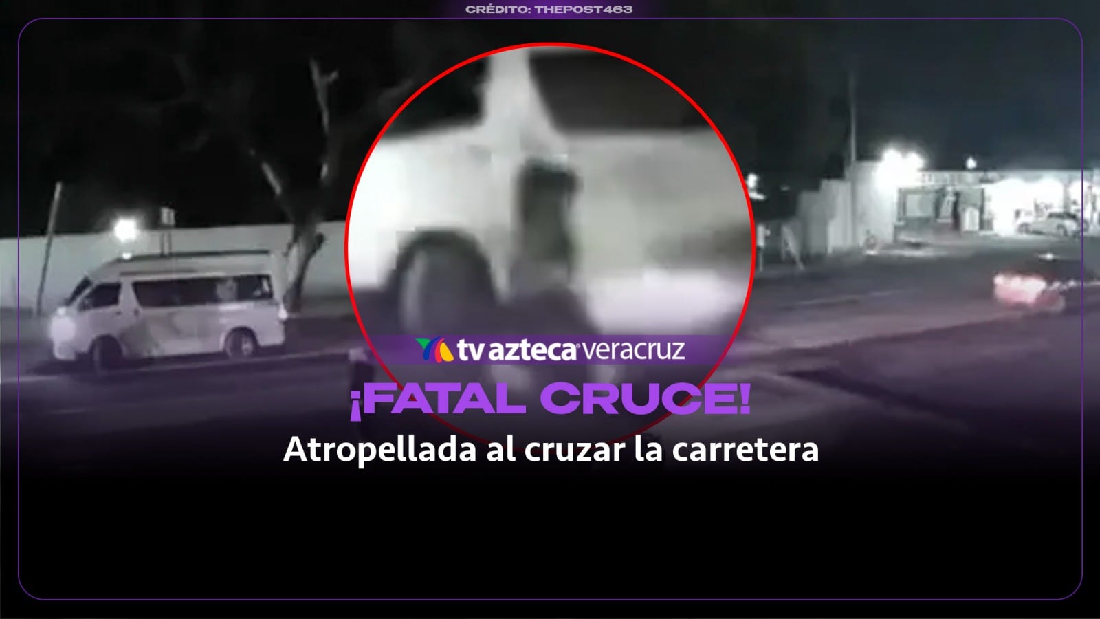 ¡FATAL CRUCE! Mujer muere atropellada al intentar cruzar la carretera en Hidalgo; captan momento exacto