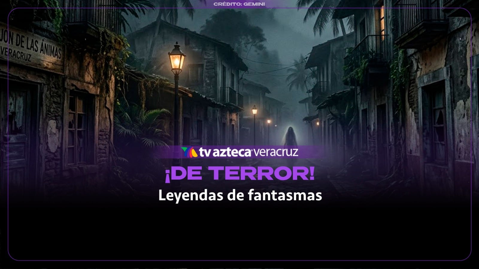 Pueblos de Veracruz donde sobreviven leyendas de fantasmas