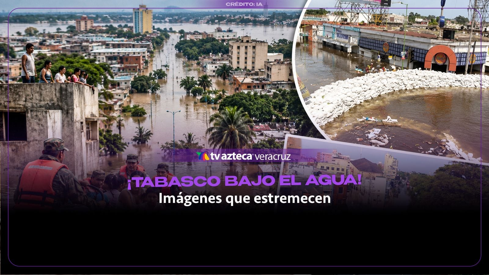 ¡TABASCO BAJO EL AGUA! Revelan FOTOS INÉDITAS de la histórica INUNDACIÓN que dejó miles de familias damnificadas