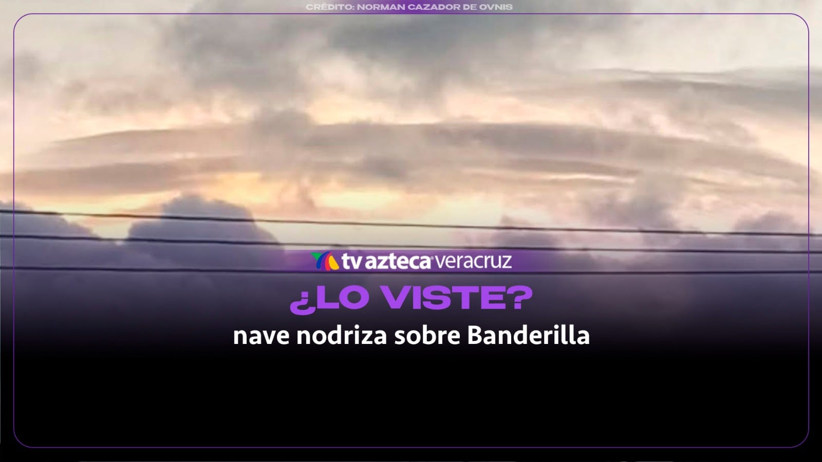 ¿LO VISTE? Captan enorme nave nodriza sobre Banderilla, Veracruz (+VIDEO)  