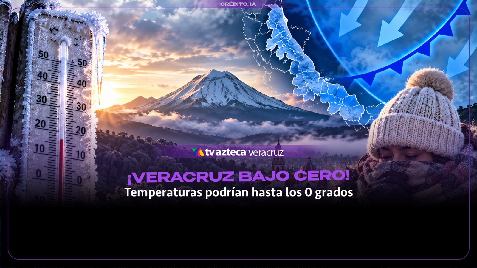 ¡ALERTA por FRÍO EXTREMO en Veracruz! Temperaturas podrían caer hasta los 0 GRADOS; ¿qué zonas serán afectadas?
