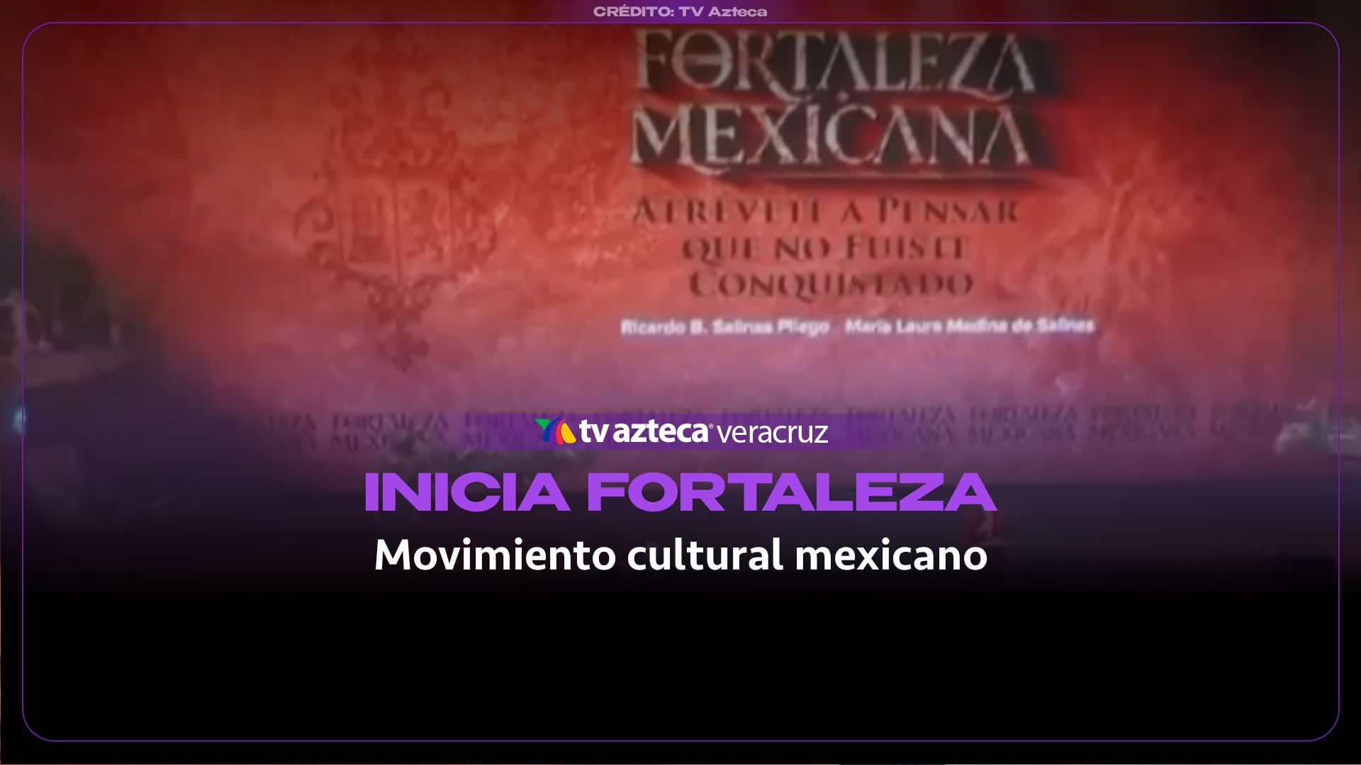 Nace la iniciativa cultural: Fortaleza Mexicana, esto es lo que plantea (+VIDEO)