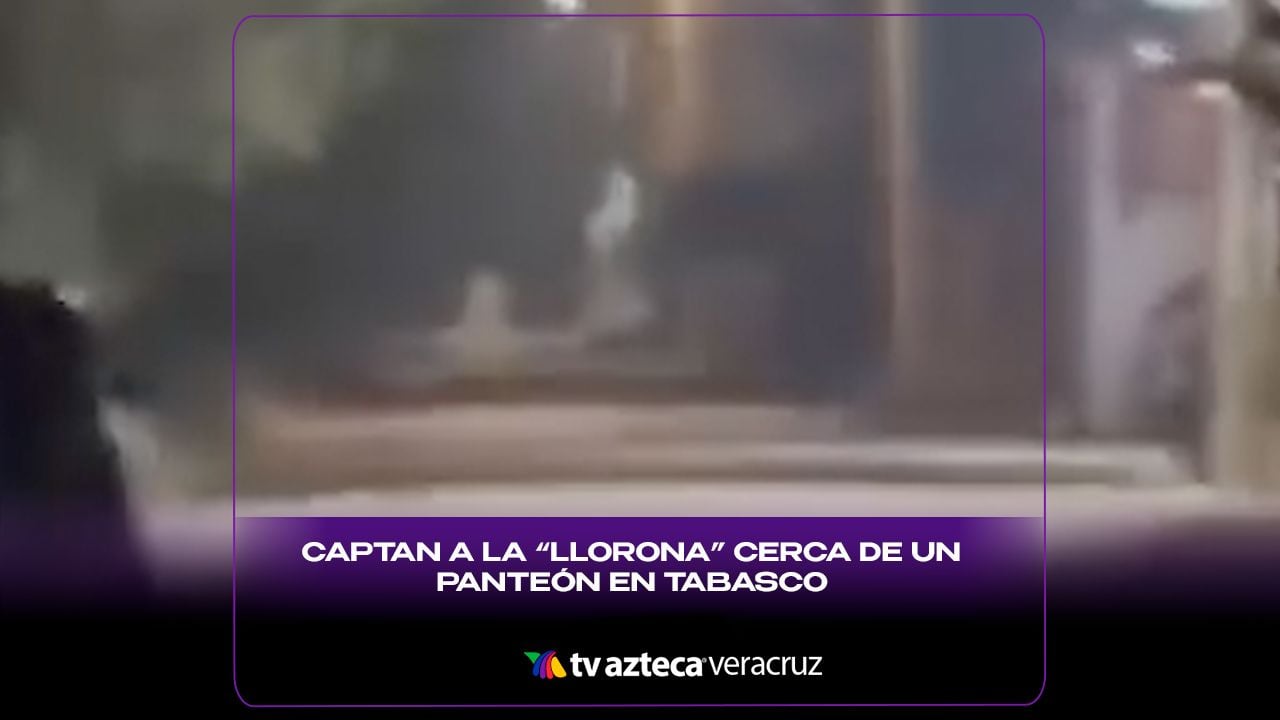 ¡Aterrador! Captan a la “Llorona” cerca de un panteón en Tabasco (+VIDEO)