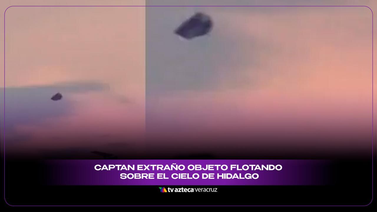 Captan extraño objeto flotando sobre el cielo de Hidalgo (+VIDEO)