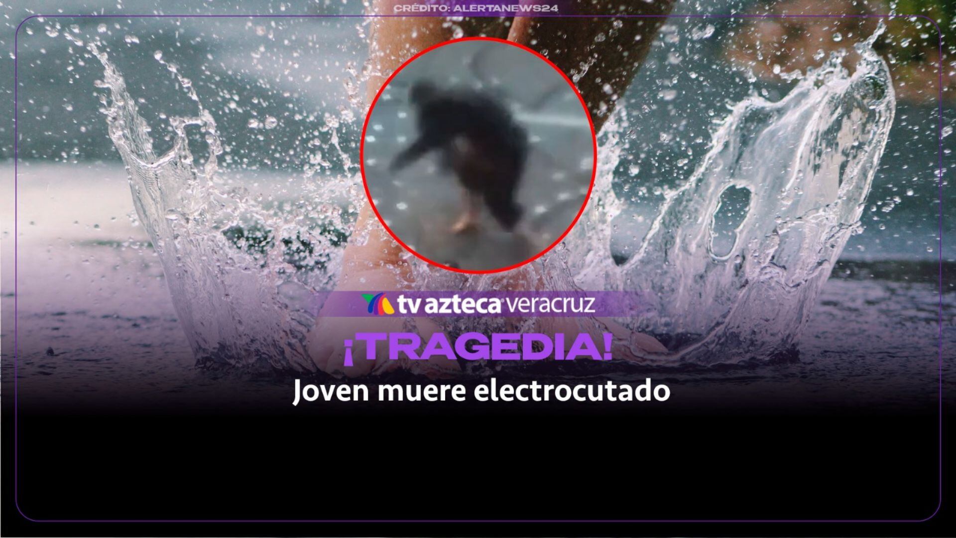 ¡IMÁGENES FUERTES! Joven muere electrocutado por pisar un charco descalzo; Captan momento exacto