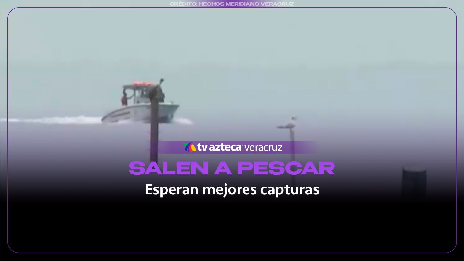 Pescadores de Veracruz esperan mejores capturas con los frentes fríos