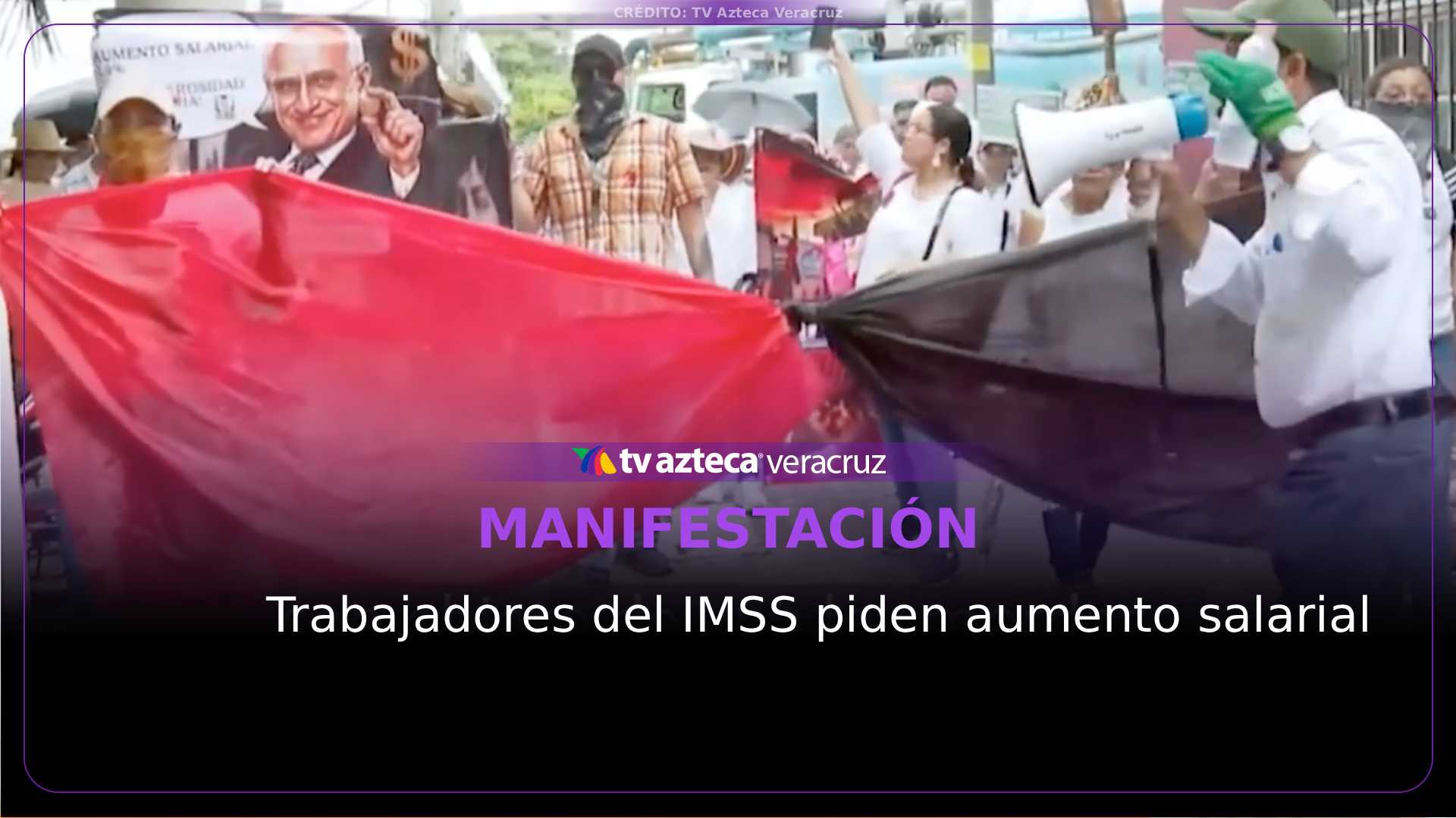 Trabajadores del IMSS salen a las calles para exigir un aumento salarial