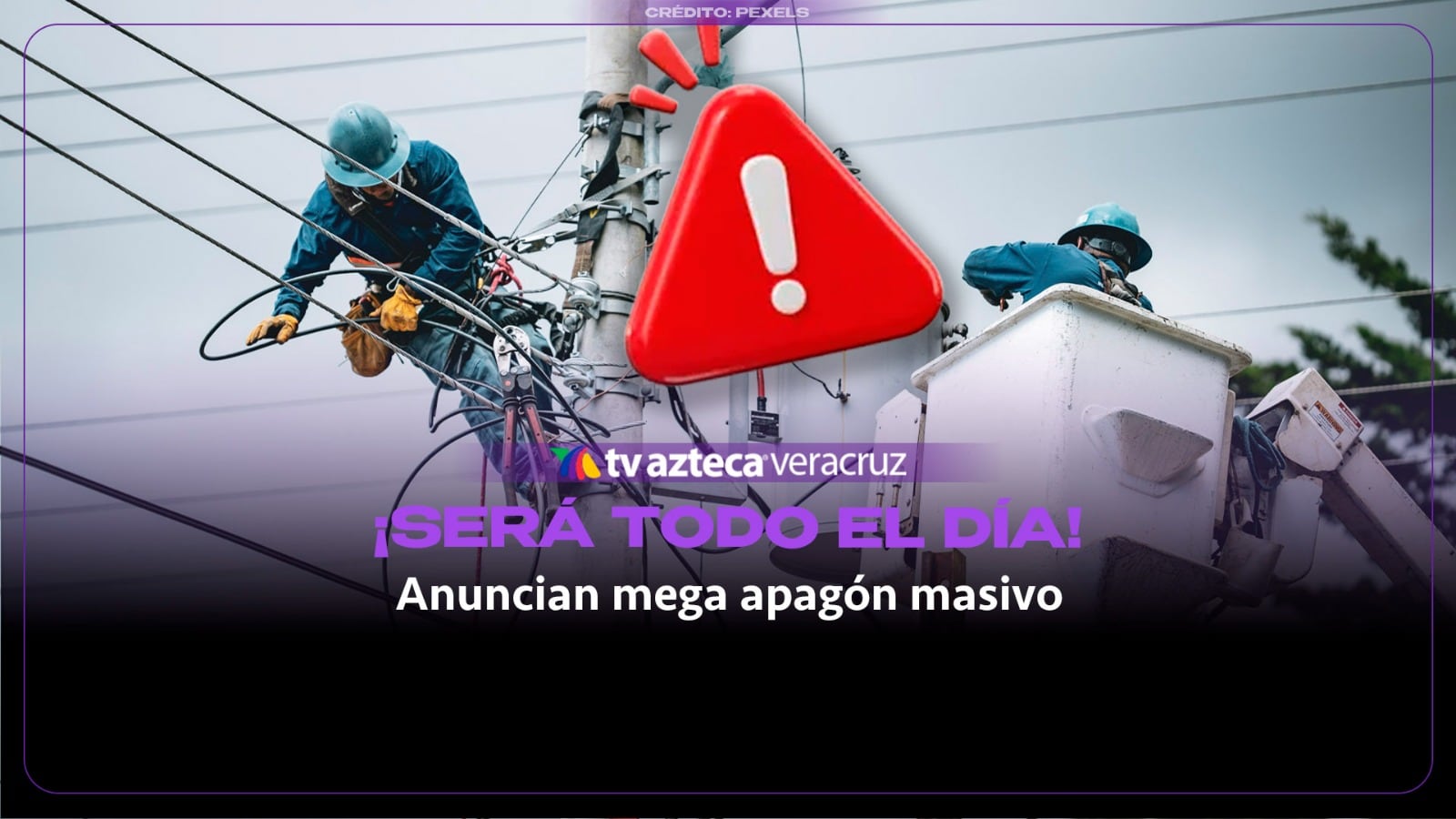 ¡SERÁ TODO EL DÍA! Anuncian mega apagón masivo en Veracruz; estas son las colonias afectadas